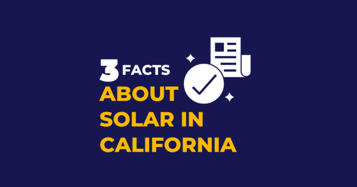 3 Facts About Solar In California