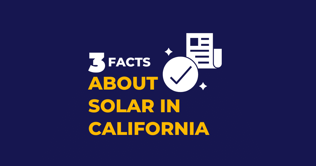 3 Facts About Solar In California