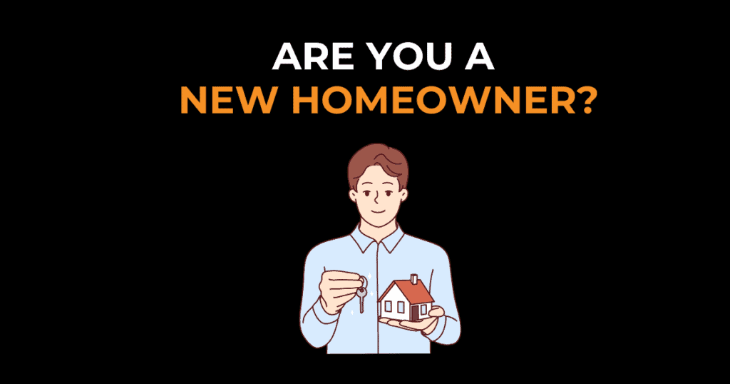 Are you a New Homeowner