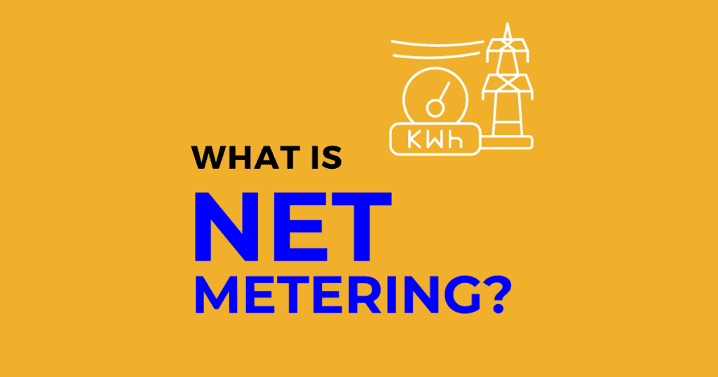 What is Net Metering?