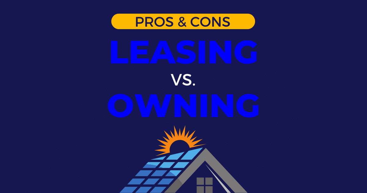 leasing vs owning your solar system