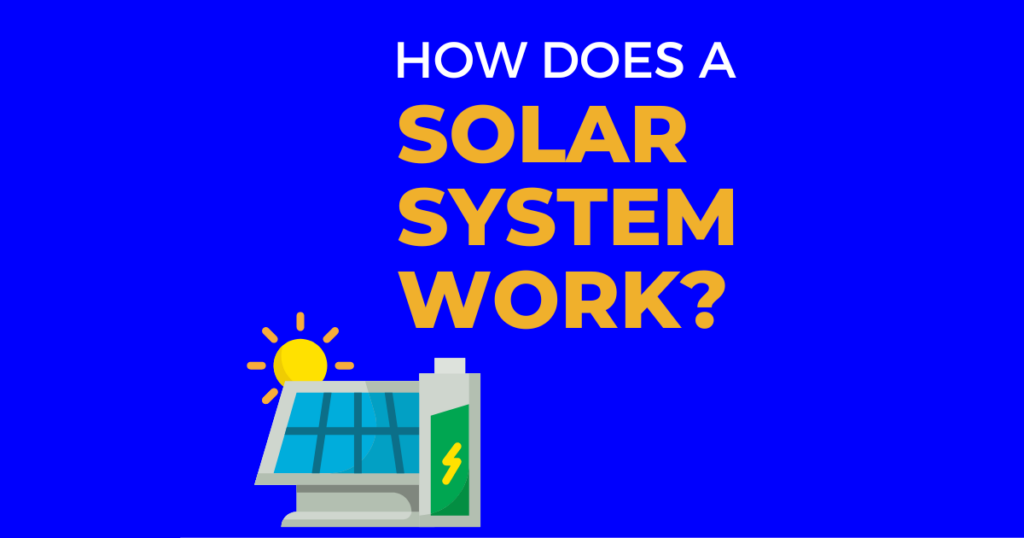 How Does a Solar System Work?