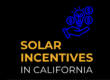 Solar Incentives In California