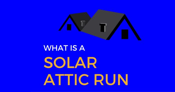 What is an attic run?