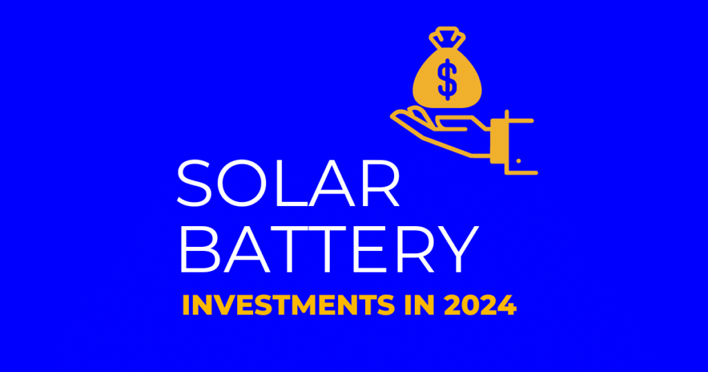 Solar Battery Investments