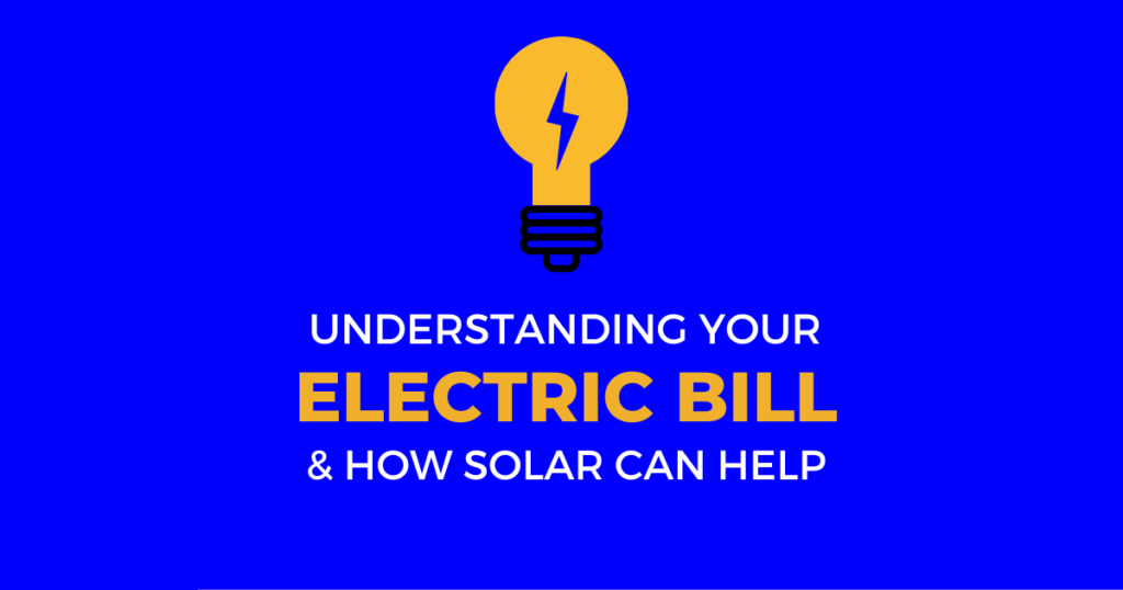 Understanding Your Electric Bill And How Solar Can Help: A Guide From Your Trusted Fresno Solar Company