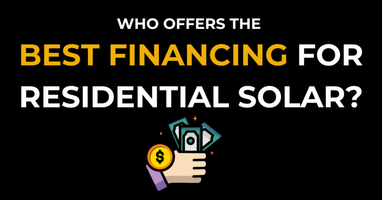 Solar Financing Who Offers the Best Financing for Residential Solar