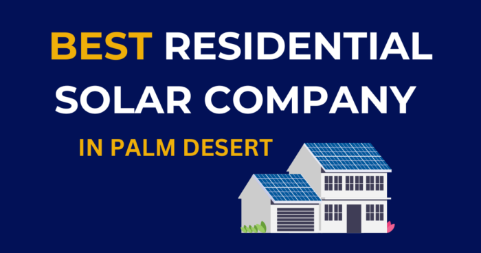 Best Residential Solar Company in Palm Desert